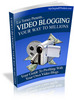 Thumbnail Video Blogging Your Way To Millions Thumbnail Video Blogging Your Way To Millions